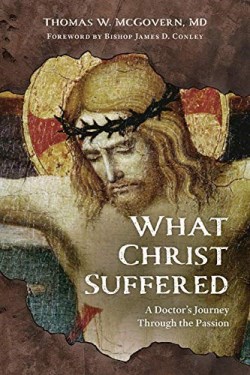 9781681925769 What Christ Suffered