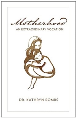 9781681926803 Motherhood : An Extraordinary Vocation