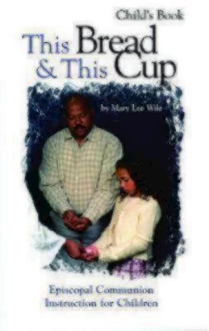 9781931960373 This Bread And This Cup Childs Book