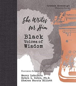 9781951310097 She Writes For Him Black Voices Of Wisdom