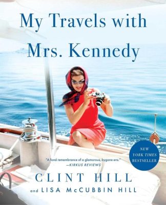 9781982181123 My Travels With Mrs Kennedy