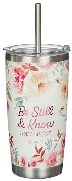 1220000325036 Be Still And Know Stainlesss Steel Tumbler With Straw Ps 46:10
