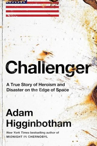 9781982176617 Challenger : A True Story Of Heroism And Disaster On The Edge Of Space