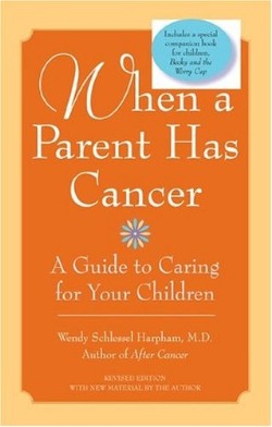 9780060740818 When A Parent Has Cancer