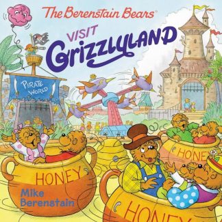 9780062654632 Berenstain Bears Visit Grizzlyland