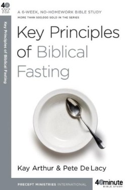 9780307457653 Key Principles Of Biblical Fasting