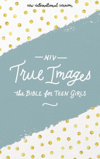9780310080039 True Images The Bible For Teen Girls