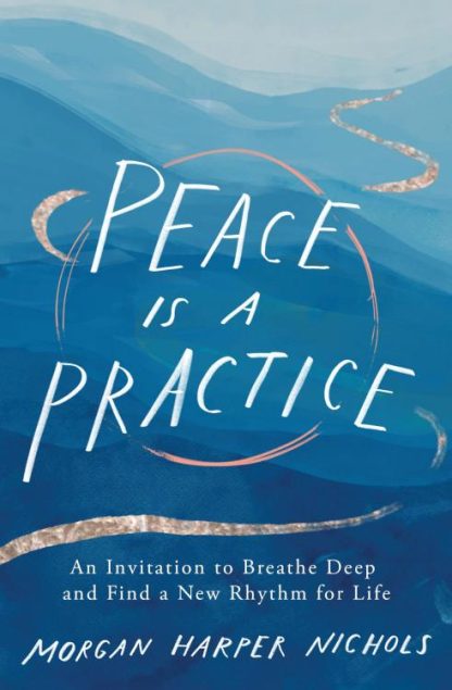 9780310361701 Peace Is A Practice