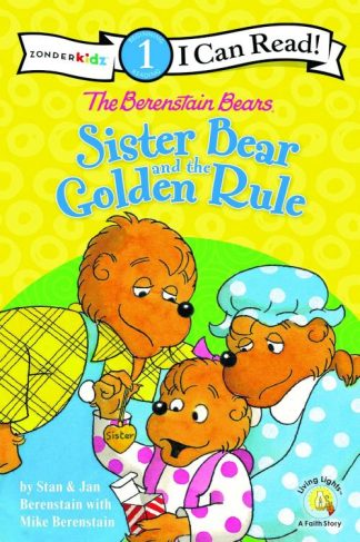 9780310760184 Berenstain Bears Sister Bear And The Golden Rule Level 1