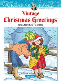 9780486791890 Creative Haven Vintage Christmas Greetings Coloring Book