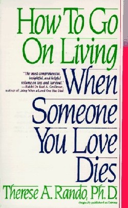 9780553352696 How To Go On Living When Someone You Love Dies