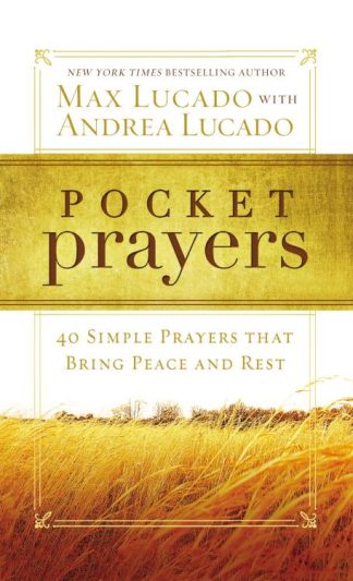 9780718014049 Pocket Prayers : 40 Simple Prayers That Bring Peace And Rest