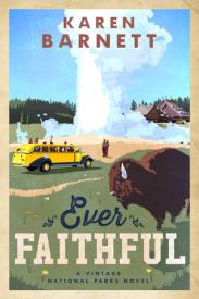 9780735289581 Ever Faithful : A Vintage National Parks Novel