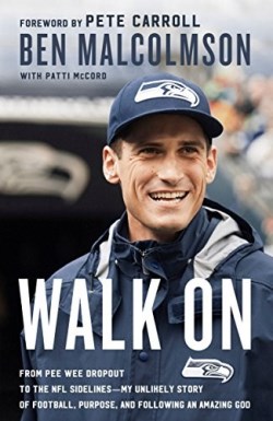 9780735291270 Walk On : From Pee Wee Dropout To The NFL Sidelines My Unlikely Story Of Fo