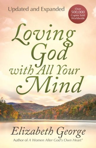 9780736913829 Loving God With All Your Mind (Expanded)