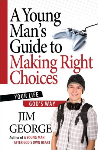 9780736930253 Young Mans Guide To Making Right Choices