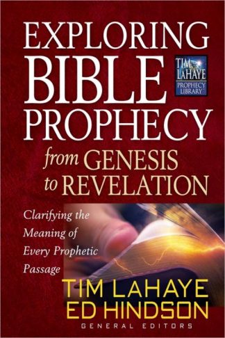 9780736948036 Exploring Bible Prophecy From Genesis To Revelation