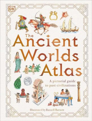 9780744077261 Ancient Worlds : A Pictorial Guide To Past Civilizations