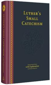 9780758660244 Luthers Small Catechism With Explanation 2017 Edition
