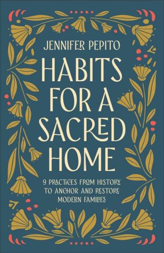 9780764243318 Habits For A Sacred Home