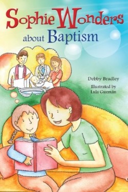 9780764823473 Sophie Wonders About Baptism