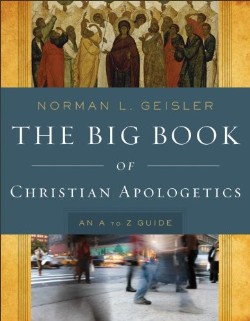 9780801014178 Big Book Of Christian Apologetics (Reprinted)