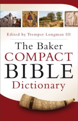 9780801015441 Baker Compact Bible Dictionary