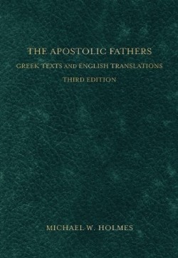 9780801034688 Apostolic Fathers : Greek Texts And English Translations (Revised)