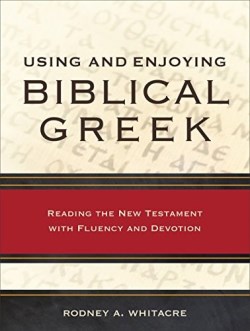 9780801049941 Using And Enjoying Biblical Greek