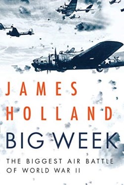 9780802128393 Big Week : The Biggest Air Battle Of World War 2