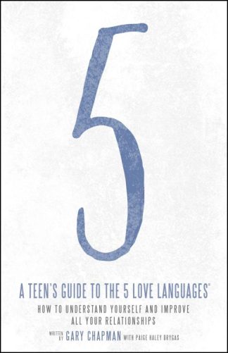 9780802414359 Teens Guide To The 5 Love Languages
