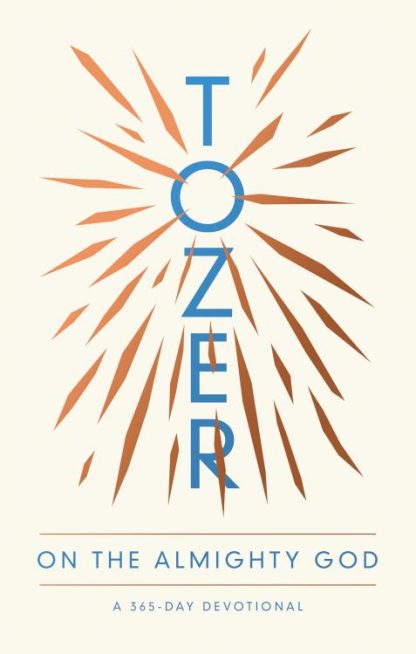 9780802419682 Tozer On The Almighty God