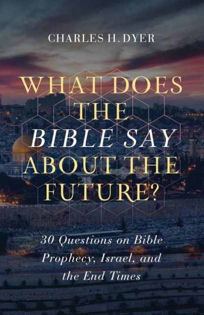 9780802424471 What Does The Bible Say About The Future