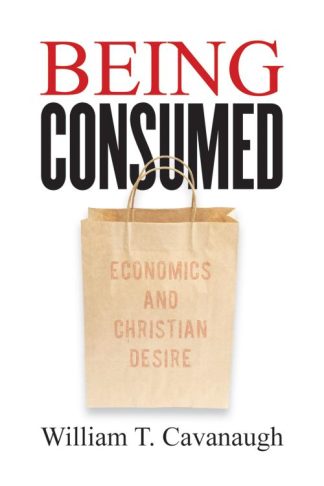 9780802845610 Being Consumed : Economics And Christian Desire