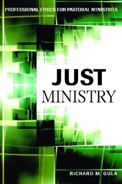 9780809146314 Just Ministry : Professional Ethics For Pastoral Ministers