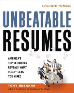 9780814417621 Unbeatable Resumes : America's Top Recruiter Reveals What REALLY Gets You H