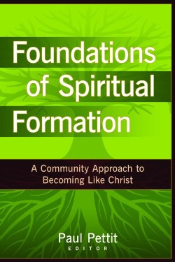 9780825434693 Foundations Of Spiritual Formation