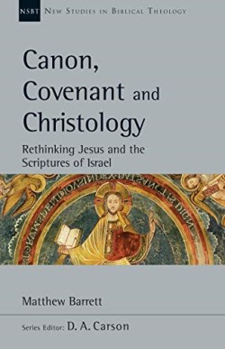 9780830829293 Canon Covenant And Christology