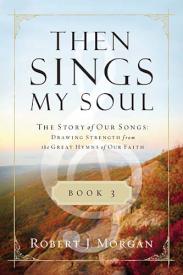 9780849947131 Then Sings My Soul Book 3