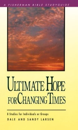 9780877888420 Ultimate Hope For Changing Times