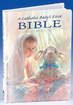 9780882711478 Catholic Babys First Bible