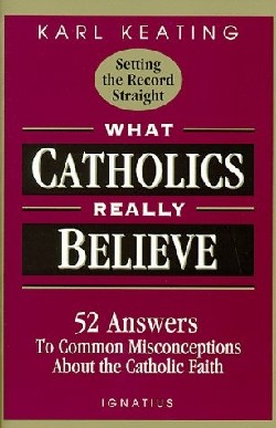 9780898705539 What Catholics Really Believe