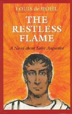 9780898706031 Restless Flame : A Novel Of Saint Augustine