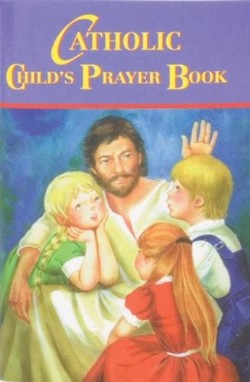 9780899420646 Catholic Childs Prayer Book