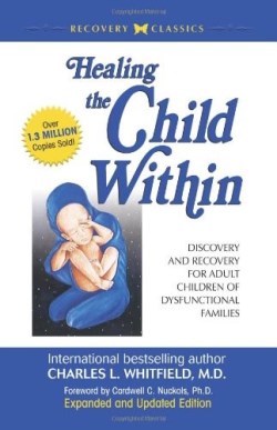 9780932194404 Healing The Child Within