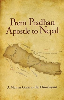 9780979751547 Prem Pradhan Apostle To Nepal