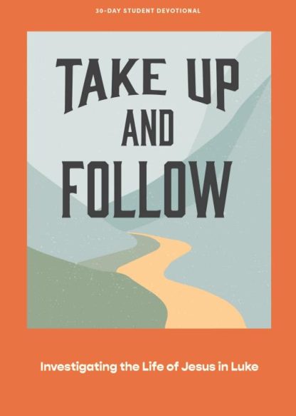 9781087767123 Take Up And Follow Teen Devotional