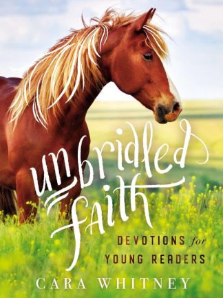 9781400217816 Unbridled Faith Devotions For Young Readers