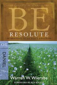 9781434767813 Be Resolute Daniel (Reprinted)