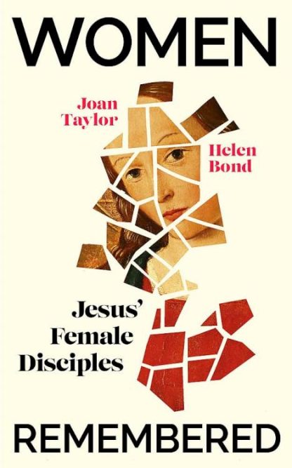 9781529372595 Women Remembered : Jesus' Female Disciples